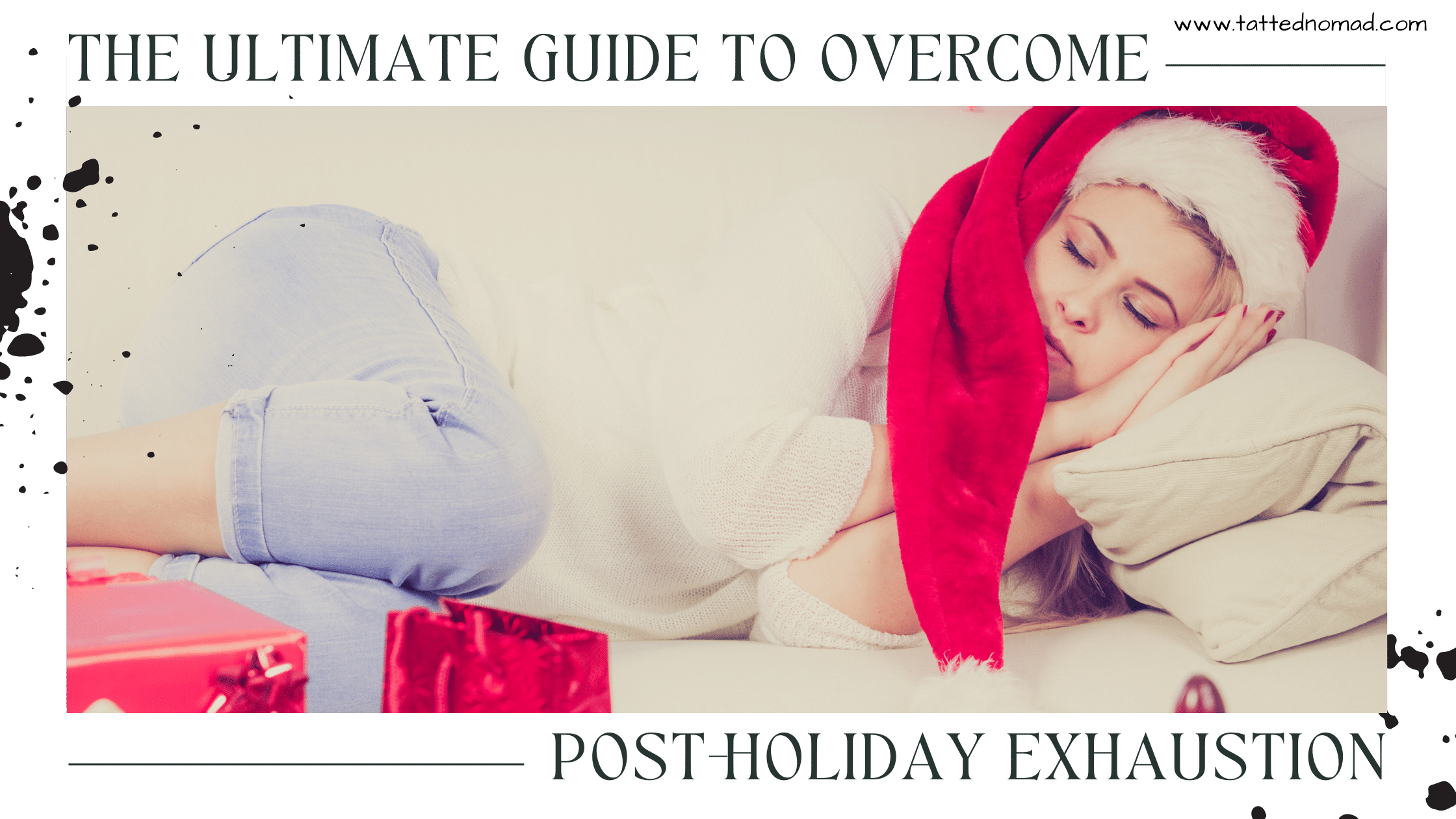 the-ultimate-guide-to-overcome-post-holiday-exhaustion