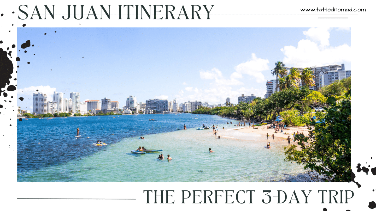 San Juan Itinerary: Plan The Perfect 3-Day Trip