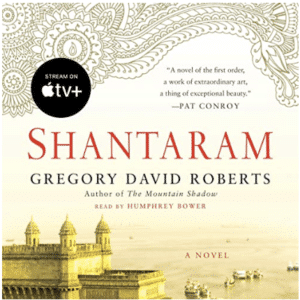 Shantaram by Gregory David Roberts