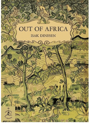 Out of Africa by Isak Dinesen