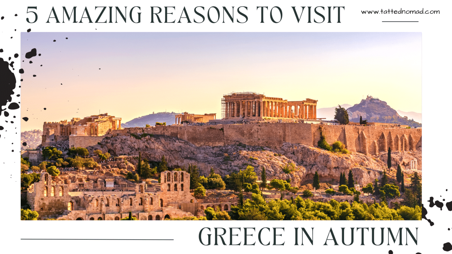 5 Amazing Reasons To Visit Greece In Autumn
