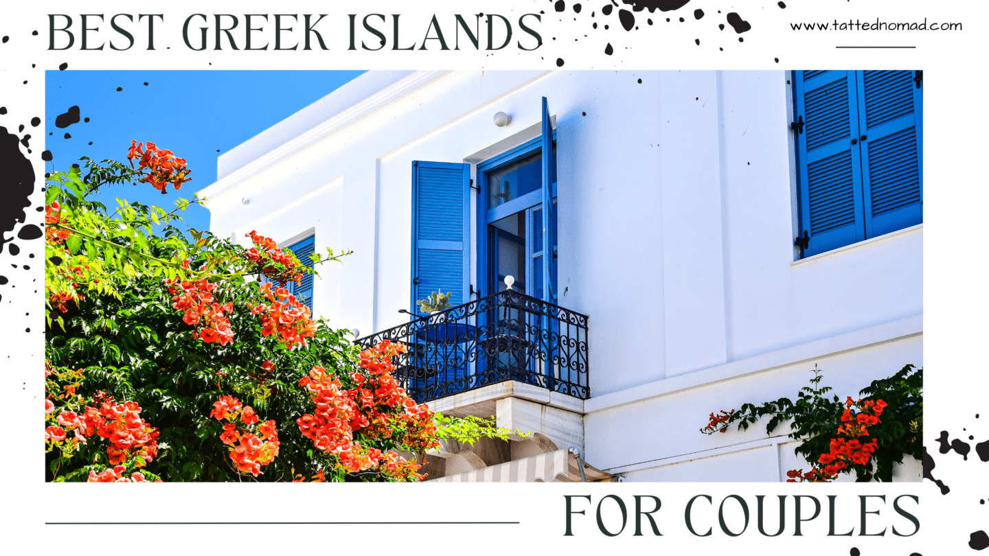 Best Greek Islands For Couples You’ll Love In 2023