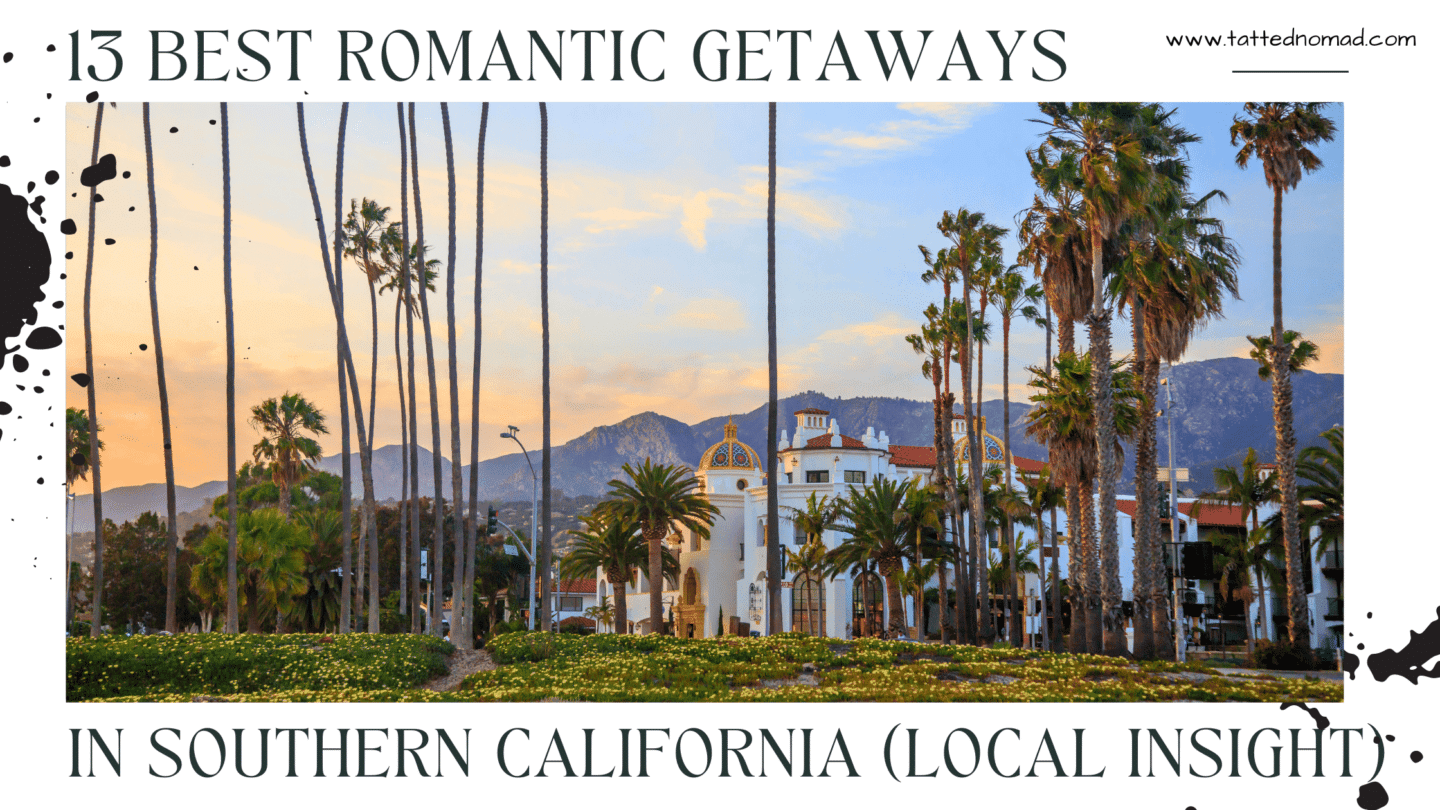 best romantic getaways in southers california banner